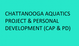 Chattanooga Aquatics Project and Personal Development